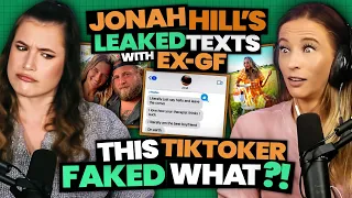Jonah Hill's LEAKED Texts From Ex-GF & This TikToker FAKED WHAT?! (Ep. 61)
