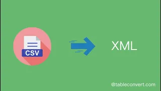 How to Convert CSV to XML online?