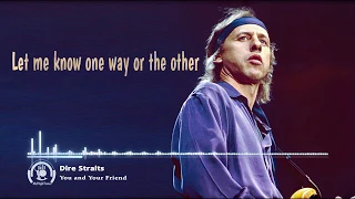 Dire Straits -You And Your Friend (With Lyrics) HQ