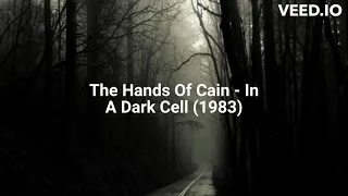 The Hands Of Cain - In A Dark Cell (1983)