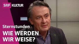 Gert Scobel: Weisheit – braucht man das heute noch? | Sternstunde Philosophie | SRF Kultur