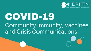 (S003) COVID-19: Community Immunity, Vaccines, and Crisis Communications (Updated 12/21/22)