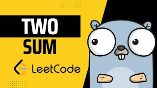 Решаем leetcode на языке Go (golang) - 1. Two Sum (easy)