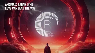 Akkima & Sarah Lynn - Love Can Lead The Way [RNM] Extended