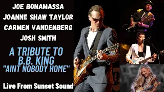 Joe Bonamassa & Friends cover B.B. King  "Nobody's Home" in Sunset Sound