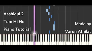 Aashiqui 2 - Tum Hi Ho (Synthesia Piano Tutorial)