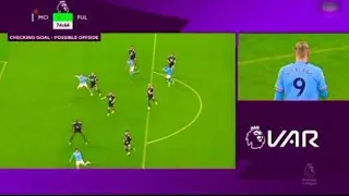 Erling Haaland Disallowed Goal vs Fulham | Manchester City vs Fulham 2-1, Premier League 2022,OMG🔥😂🥶