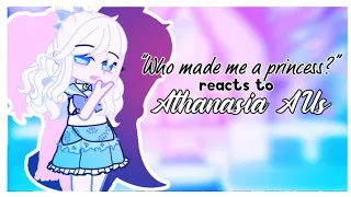 "Who made me a princess?" reacts to Athanasia[Part 2/2][WMMAP][gacha club]