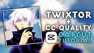 How To Get Twixtor + CC Quality On CapCut | CapCut AMV/Edit Tutorial