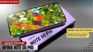 KABAR MENARIK ❗ INFINIX NOTE 50 PRO 5G AKAN SEGERA RILIS - INILAH SPESIFIKASI DAN HARGANYA