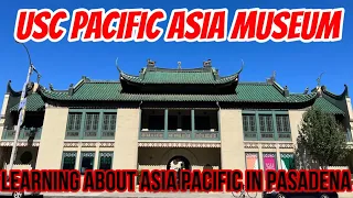 USC PACIFIC ASIA MUSEUM PASADENA