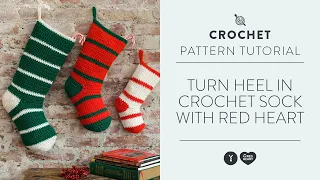 Turn Heel in Crochet Sock with Red Heart