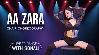 Aa Zara - Murder 2 | Chair Choreography | LiveToDance with Sonali