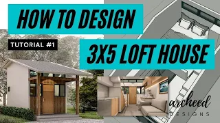 HOW TO DESIGN A 3X5 METERS LOFT HOUSE | TINY HOUSE IDEA