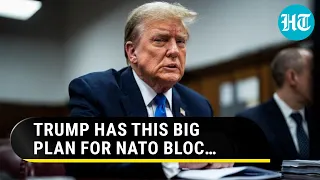 Trump NATO Revamp Plan Revealed: Will Force Members To Increase Defence Spending By… | Watch