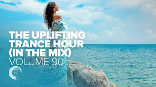 UPLIFTING TRANCE HOUR IN THE MIX VOL. 90 [FULL SET]