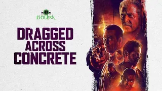 Movie Time: Dragged Across Concrete (2018)