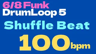 Shuffle Beat [6/8 Funk Drum Loop 5 ] 100bpm