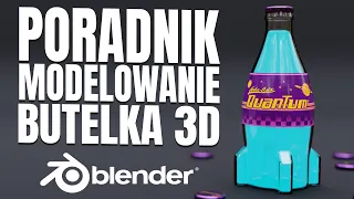 Blender 4.0 Poradnik dla początkujących | Butelka Nuka-Cola Quantum jak z Fallout