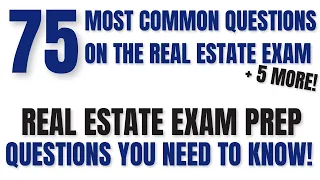 🚀🏡75 Most Common Questions On The Real Estate Exam (+5 More Bonus Questions) - Real Estate Exam 2024