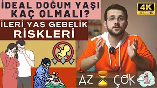 DOĞUM YAŞI KAÇ OLMALI? (İdeal Gebelik Yaşı)