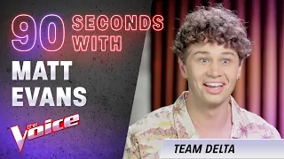 The Blind Auditions: 90 Seconds With Matt Evans | The Voice Australia 2020