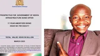 ATTENTION!!! 50 BILLION TAX FREE INFRASTRUCTURE BOND for 100K ONLY IS OUT! #kenya#nairobi#goodjoseph