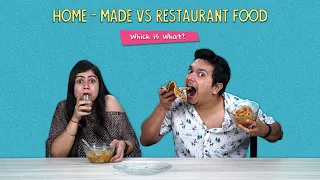 Home-Made Vs Restaurant Food | Which is What? | Ok Tested