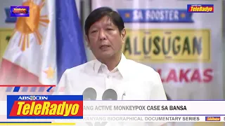 Marcos sinabing wala nang active monkeypox case sa bansa | TeleRadyo Balita (2 August 2022)