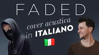 FADED in ITALIANO 🇮🇹 Alan Walker cover