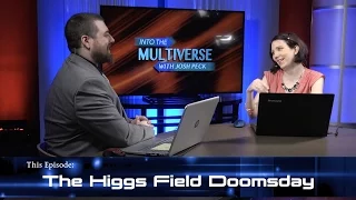 ItM 009: The Higgs Field Doomsday