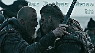 Bjorn Ironside & Ivar The Boneless | Our Father Chose Me