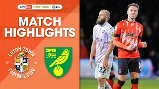 Luton Town 2-1 Norwich City | Championship Highlights