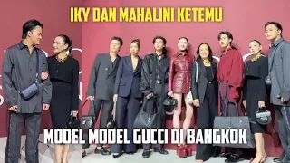 IKY DAN MAHALINI KETEMU MODEL- MODEL GUCCI DI BANGKOK