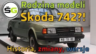 Skoda 742 - czyli od 105-tki po 136-tkę | Skoda Gadać *triggered*