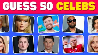 Guess 50 CELEBRITIES By Pictures! 🤩🌟 Celebrity Quiz