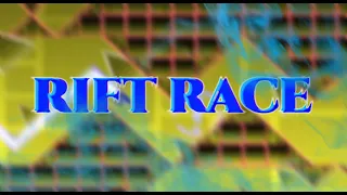 Geometry Dash - Rift Race Verified