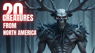 20 SCARY Mythical Creatures from NORTH AMERICA