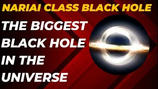 The biggest Black Hole in the Universe - Nariai class black hole