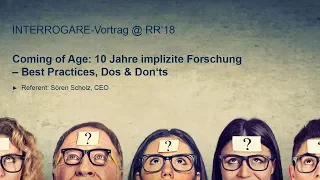 Coming of Age: 10 Jahre implizite Forschung (Live Vortrag Research & Results 2018)