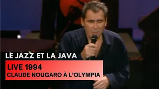 Claude Nougaro - Le Jazz et la Java (Live Officiel à L'Olympia 1994)