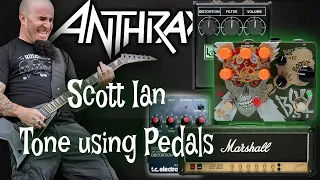 Anthrax Tone With Pedals