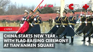 China Starts New Year with Flag-Raising Ceremony at Tian'anmen Square