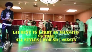 Larry vs Laurent vs Mansato vs Tone | All Styles | WOD San Diego | #SXSTV