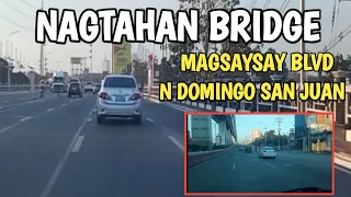 drive Manila Philippines//nagtahan bridge//Magsaysay blvd//n.domingo San juan