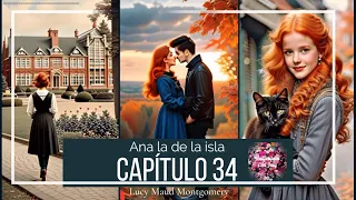 Ana la de la isla: Capítulo 34 - Lucy Maud Montgomery. | Audiolibros con July