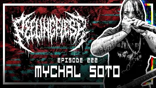 Mychal Soto [PEELING FLESH, CELL] - Scoped Exposure Podcast 222