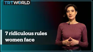 7 ridiculous rules women still face in 2021