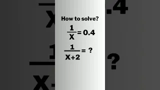 A Nice Olympiad Algebra Problem • 1/(x+2)=? #shorts #olympiad #maths #short #matholympiad #algebra