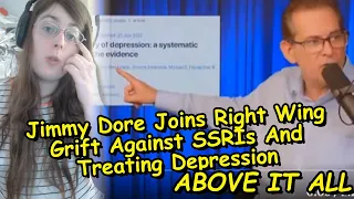 Jimmy Dore Joins Right Wing Grift Against SSRIs And Treating Depression